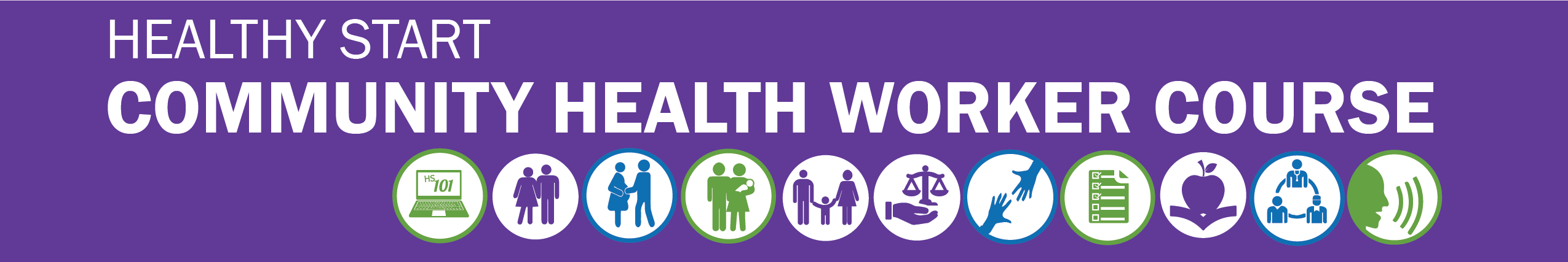 Healthy Start Community Health Worker Banner with Icons Representing the 11 Modules